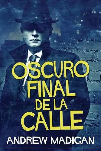 Oscuro Final de la Calle cover