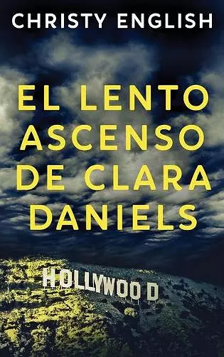 El Lento Ascenso De Clara Daniels cover