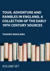 Tour, Adventure and Rambles in England, A Collection of the Early 19th Century Sources cover