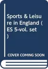 Sports & Leisure in England (ES 5-vol. set) cover