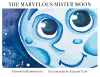 The Marvelous Mister Moon cover