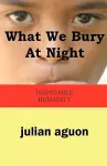 What We Bury at Night cover