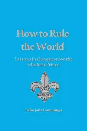 How to Rule the World cover