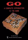 Go: a Complete Introduction to the Game cover