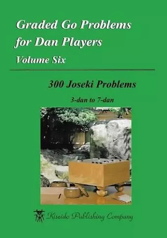 Graded Go Problems for Dan Players, Volume Six cover