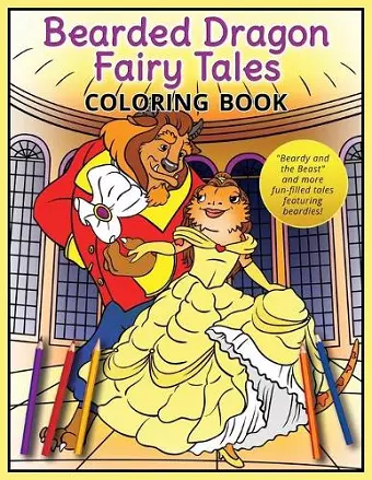 Bearded Dragon Fairy Tales Coloring Book cover