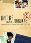 Manga Without Borders Volume 2: Japanese Comic Art From All Four Corners Of The World cover