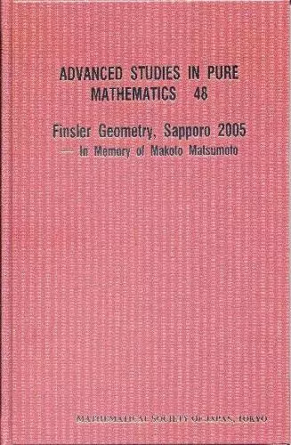 Finsler Geometry, Sapporo 2005 -- In Memory Of Makoto Matsumoto cover