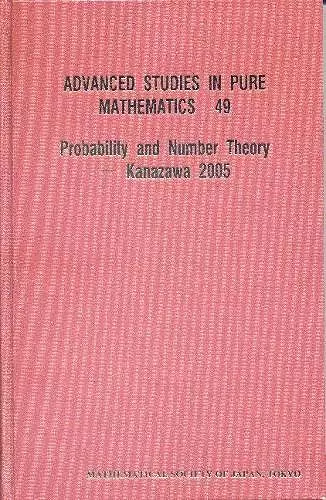 Probability And Number Theory -- Kanazawa 2005 cover