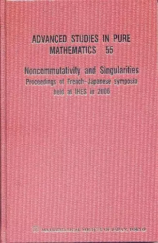 Noncommutativity And Singularities - Proceedings Of French-japanese Symposia Held At Ihes In 2006 cover