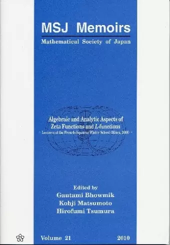 Algebraic And Analytic Aspects Of Zeta Functions And L-functions: Lectures At The French-japanese Winter School cover