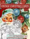 Vintage Christmas cards at Christmas time A Retro christmas coloring book with vintage christmas greeting cards cover