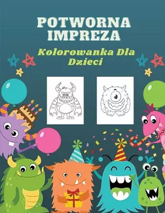 Potworna Impreza Kolorowanka Dla Dzieci cover