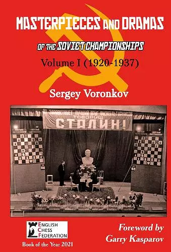 Masterpieces and Dramas of the Soviet Championships: Volume I (1920-1937) cover