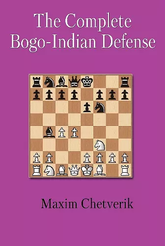 The Complete Bogo-Indian Defense cover