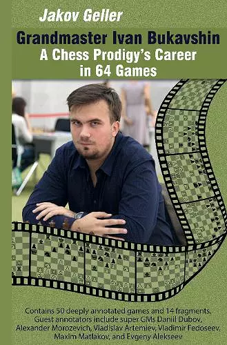 Grandmaster Ivan Bukavshin: A Chess Prodigy's Career in 64 Games cover