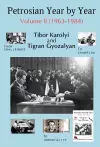 Petrosian Year by Year: Volume II (1963-1984) cover