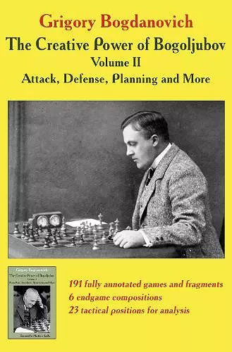 Creative Power of Bogoljubov Volume II: Attack, Defense, Planning and More, The cover