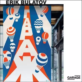 Erik Bulatov: Come to Garage! cover