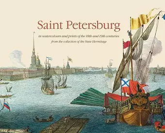 Saint Petersburg in Watercolours and Prints of the 18th and 19th Centuries cover