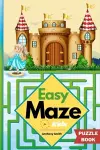 Easy Maze For Kids 50 Maze Puzzles For Kids Ages 4-8, 8-12 cover