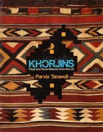 Khorjins - Tribal And Rural Weaves From Iran cover