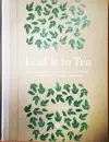 Leaf It To Tea cover