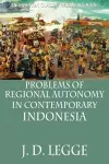 Problems of Regional Autonomy in Contemporary Indonesia cover