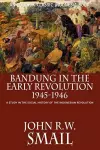 Bandung in the Early Revolution, 1945-1946 cover