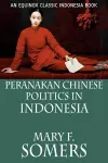 Peranakan Chinese Politics In Indonesia cover