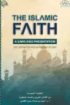 The Islamic Faith - A Simplified Presentation cover