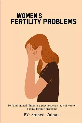 mental illness is a psychosocial study of women facing fertility problems cover