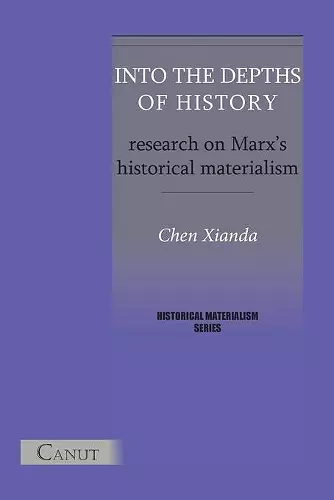 Into the Depths of History. Research on Marx's Historical Materialism cover