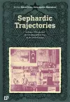 Sephardic Trajectories – Archives, Objects, and the Ottoman Jewish Past in the United States cover