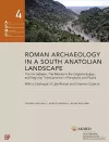Roman Archaeology in a South Anatolian Landscape – The Via Sebaste, The Mansio in the Döseme Bogazi, and Regional Transhumance in Pamphylia and Pisidi cover