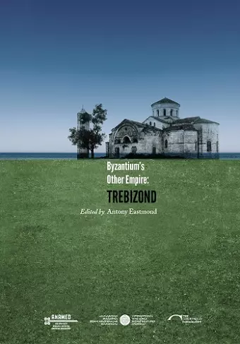 Byzantium`s Other Empire – Trebizond cover