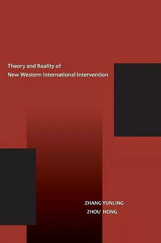 The Theory and Reality of New Western International Intervention cover