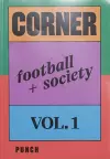 Corner Football + Society Vol.1 cover