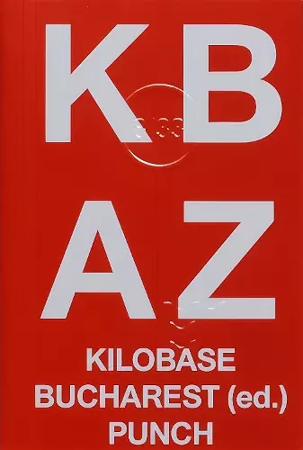 Kilobase Bucharest A-Z cover