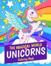 The Magical World of Unicorns Coloring Book cover