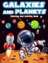 Galaxies And Planets Coloring And Activity Book For Kids Ages 8-10 cover