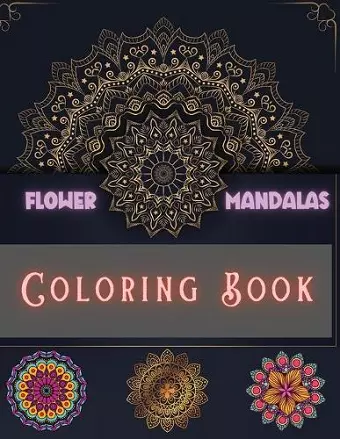 Flower Mandalas Coloring Book cover