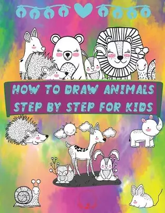 How to Draw Animals Step by Step for Kids cover