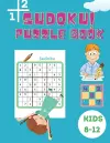 Sudoku Puzzle Book Kids 8-12 cover