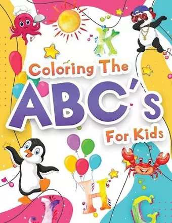 Coloring The ABCs Activity Book For Kids cover