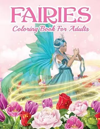 Fairies Coloring Book For Grown Ups cover