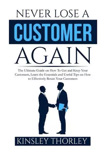 Never Lose a Customer Again cover