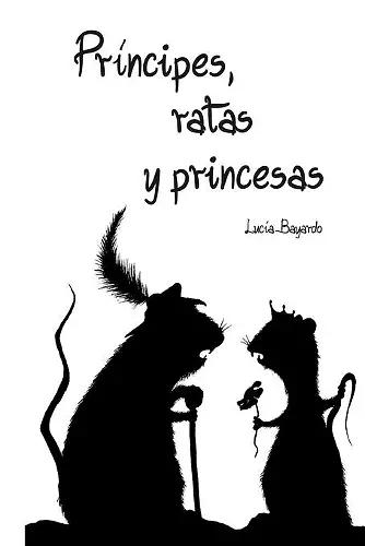 Príncipes, Ratas Y Princesas cover