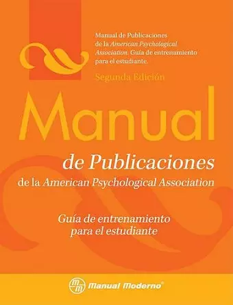 Manual de Publicaciones de la APA: Guia de Entrenamiento Para el Estudiante cover