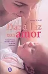 Dar a luz con amor cover